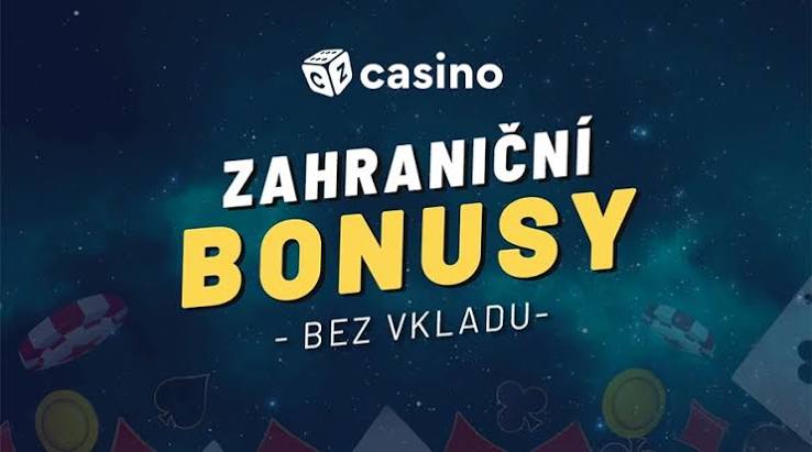 Zahraniční casino bonus bez vkladu Jak profitovat z nejlepší nabídky